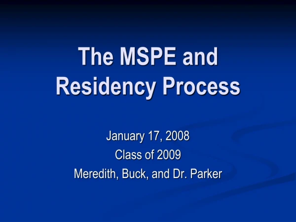 The MSPE and Residency Process