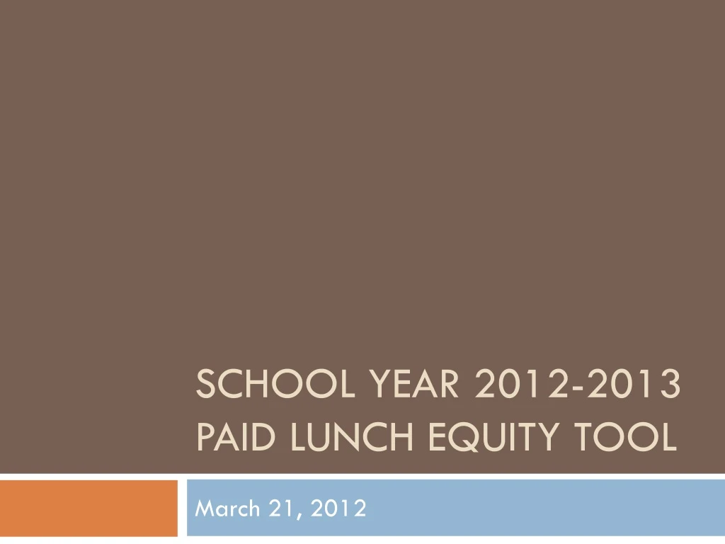 school year 2012 2013 paid lunch equity tool