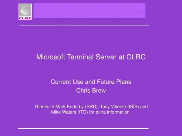 Microsoft Terminal Server at CLRC