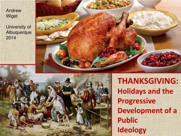 THANKSGIVING: Holidays and the Progressive Development of a Public Ideology