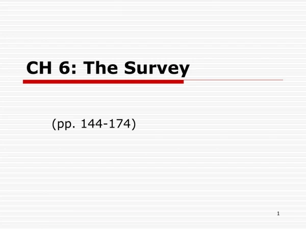 CH 6: The Survey