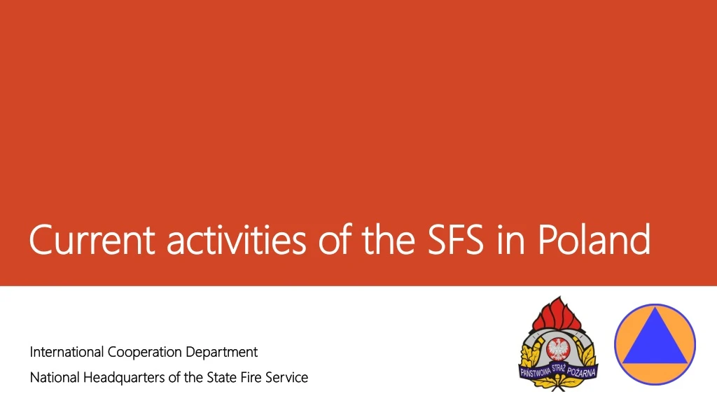 current activities of the sfs in poland