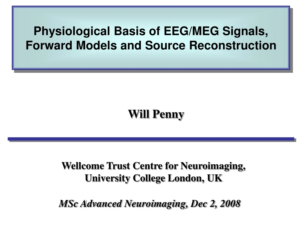 physiological basis of eeg meg signals forward models and source reconstruction
