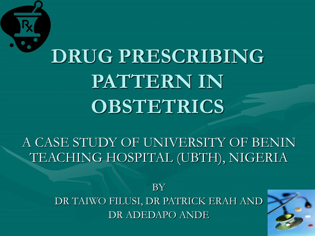 drug prescribing pattern in obstetrics