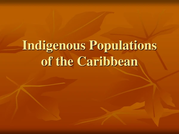 Indigenous Populations of the Caribbean