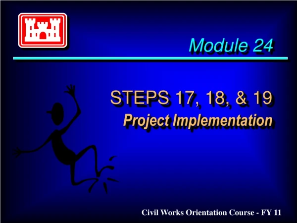 Module 24 STEPS 17, 18, &amp; 19   Project Implementation