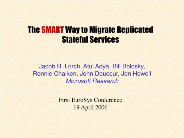 The  SMART  Way to Migrate Replicated Stateful Services