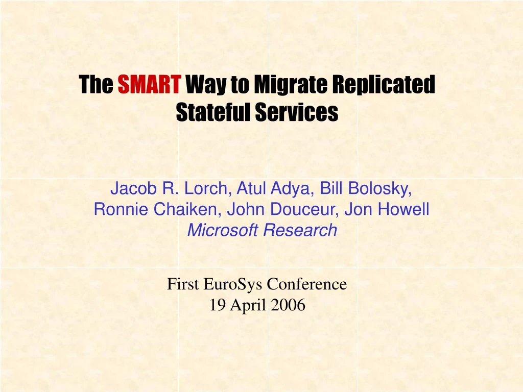 the smart way to migrate replicated stateful services