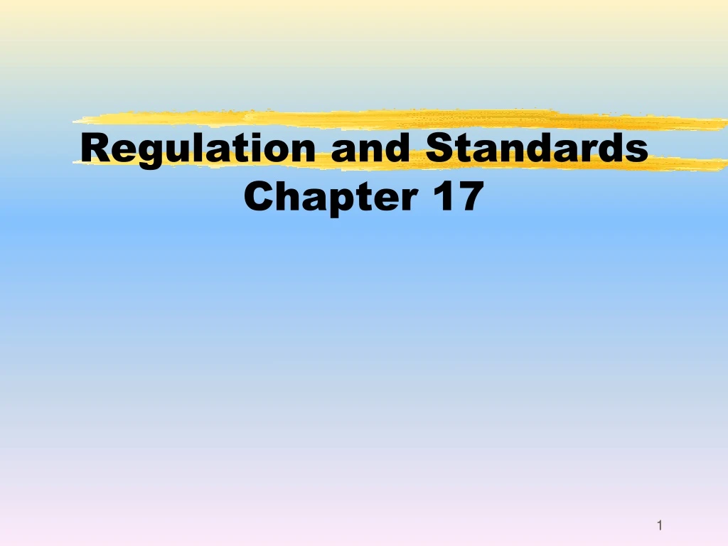 regulation and standards chapter 17