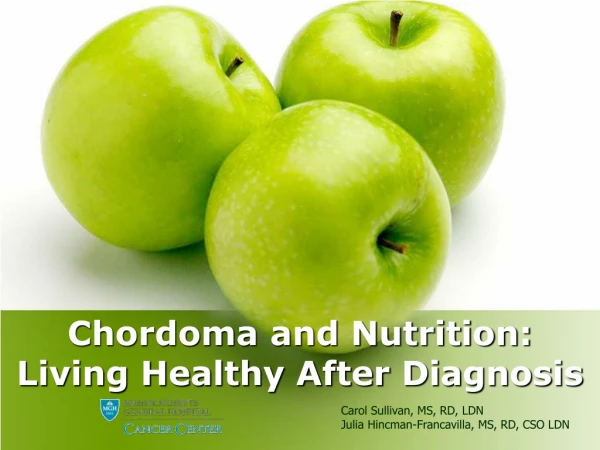 Chordoma and Nutrition:  Living Healthy After Diagnosis