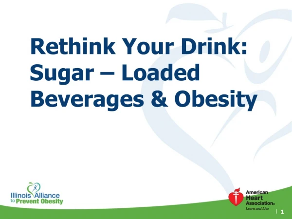 Rethink Your Drink: Sugar – Loaded Beverages &amp; Obesity