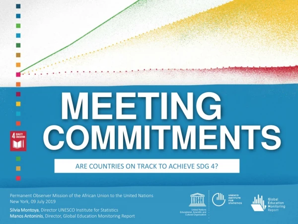 Meeting Commitments: Are Countries on Track to Achieve SDG 4?