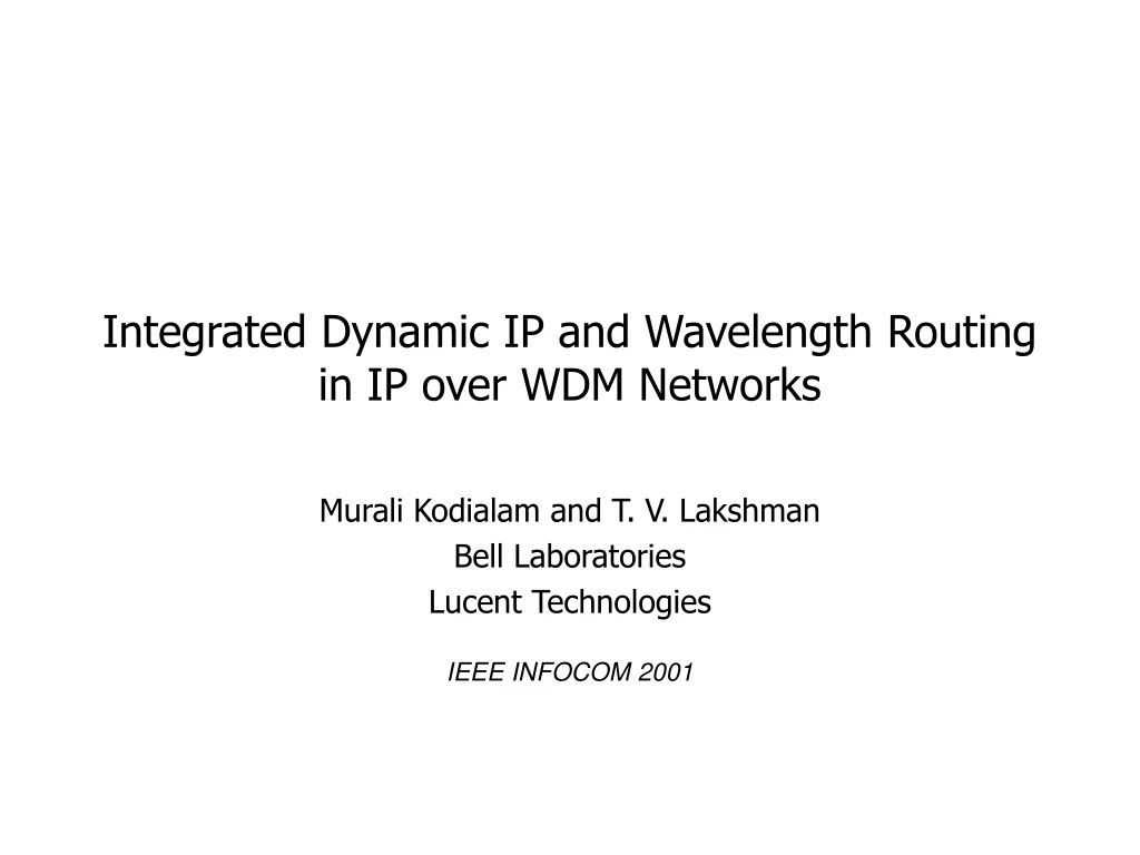 integrated dynamic ip and wavelength routing in ip over wdm networks