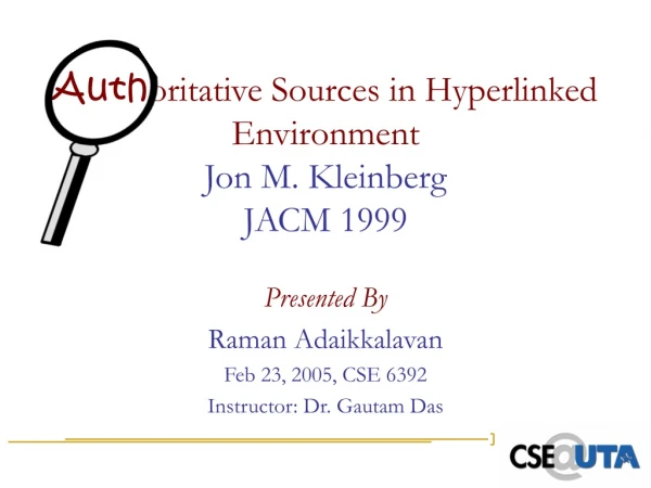 Auth oritative Sources in Hyperlinked Environment Jon M. Kleinberg  JACM 1999