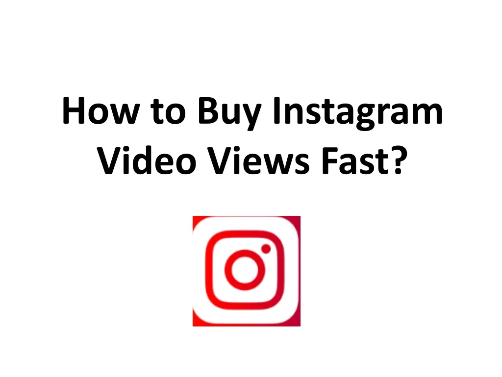 how to buy instagram video views fast