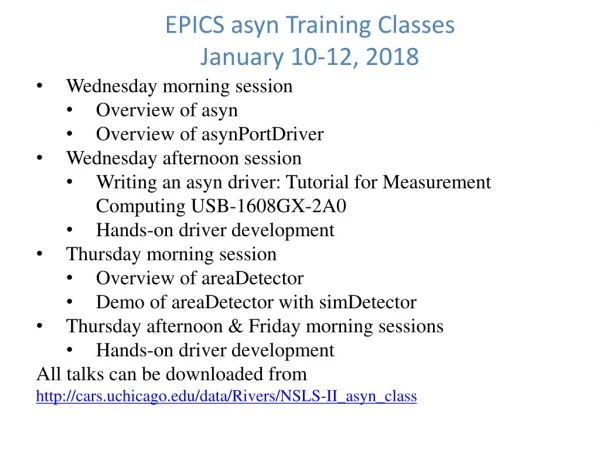 EPICS  asyn  Training Classes January 10-12, 2018