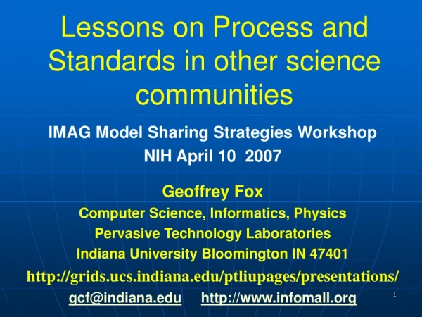 Lessons on Process and Standards in other science communities