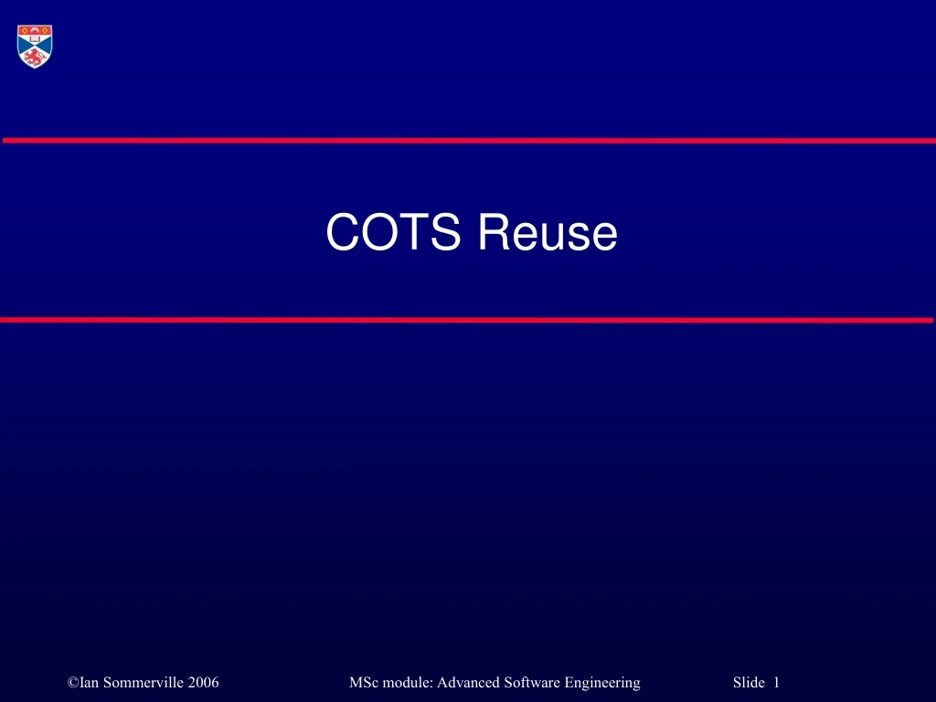 cots reuse