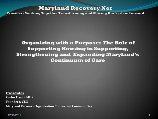 Maryland Recovery Net  Providers Working Together Transforming and Moving Our System Forward