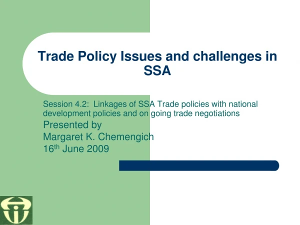 Trade Policy Issues and challenges in SSA