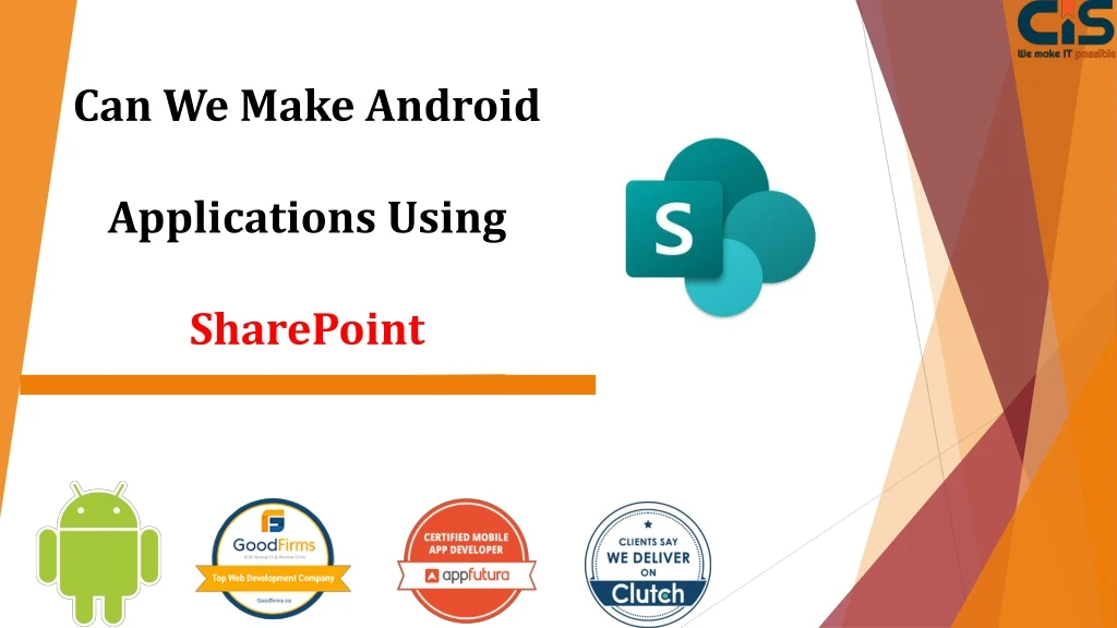 can we make android applications using sharepoint