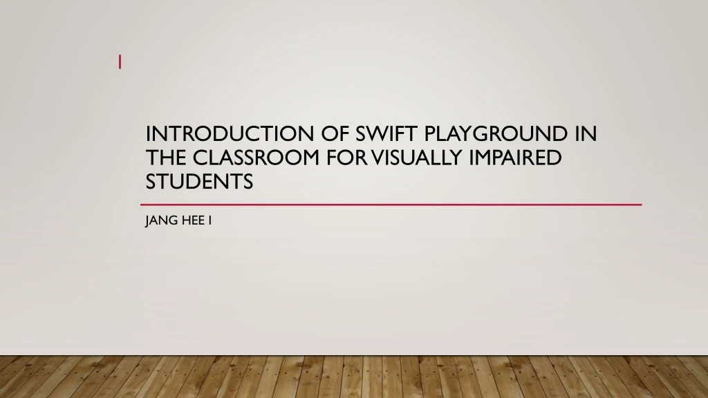 introduction of swift playground in the classroom for visually impaired students