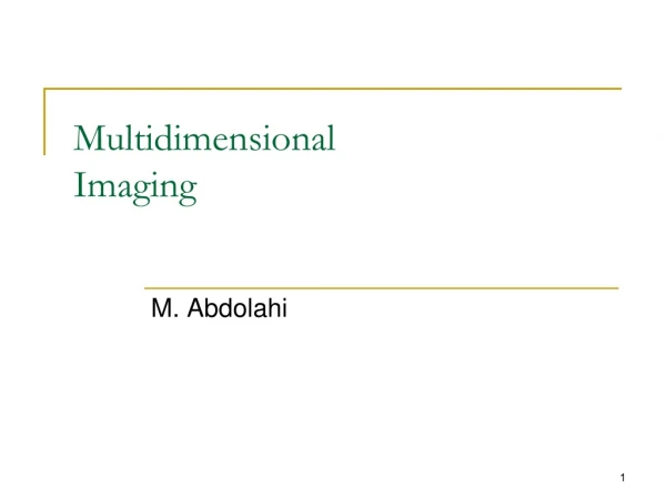 Multidimensional Imaging