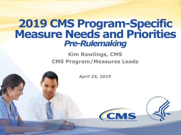 2019 CMS Program-Specific Measure Needs and Priorities  Pre-Rulemaking