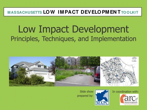 Low Impact Development Principles, Techniques, and Implementation