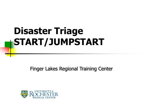 Disaster Triage START/JUMPSTART