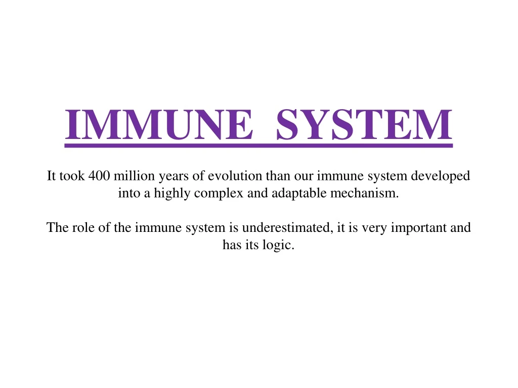 immune system i t took 400 million years