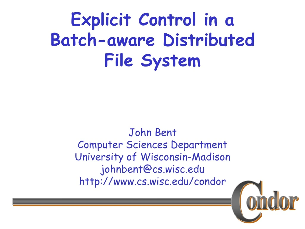 explicit control in a batch aware distributed file system