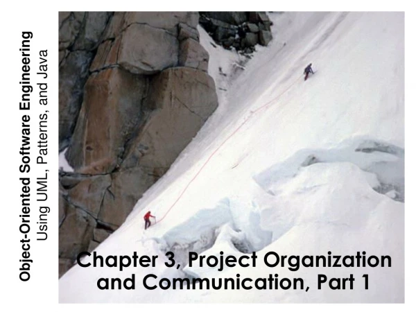 Chapter 3, Project Organization and Communication, Part 1
