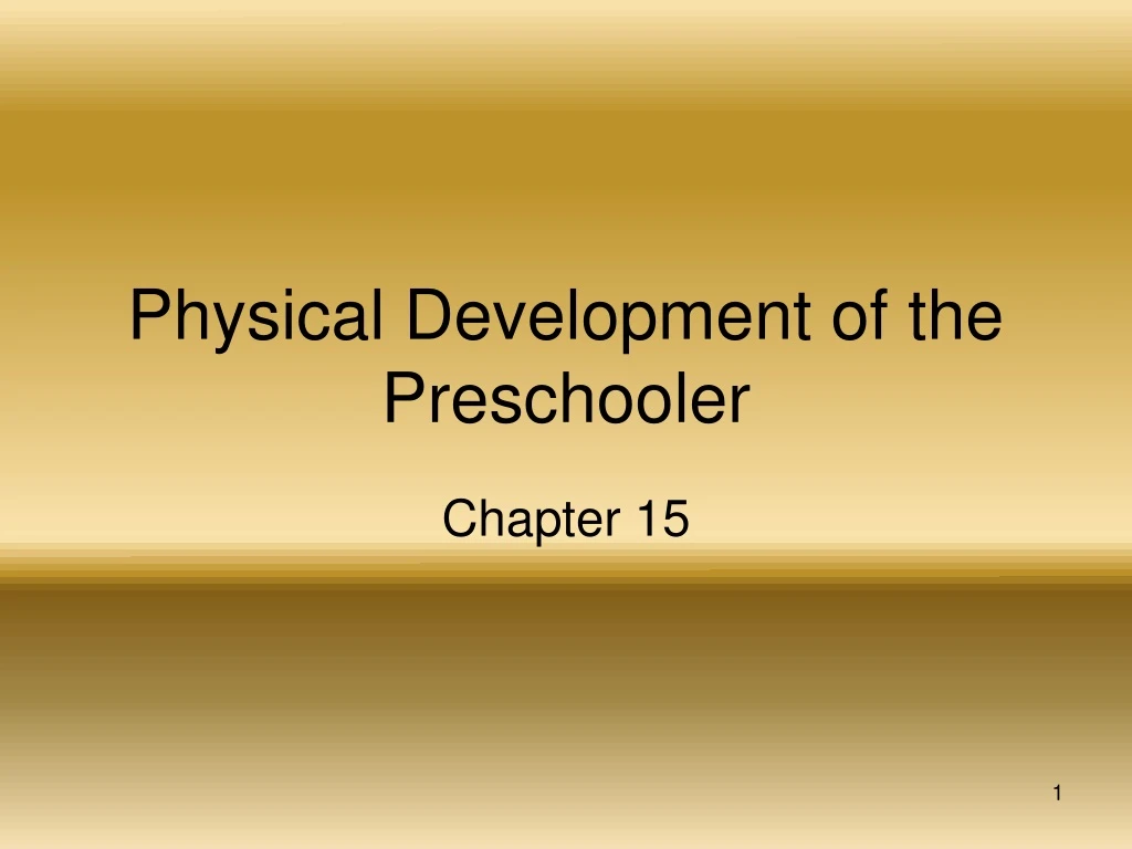 physical development of the preschooler