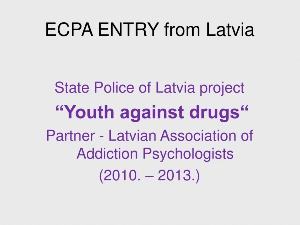 ECPA ENTRY from Latvia