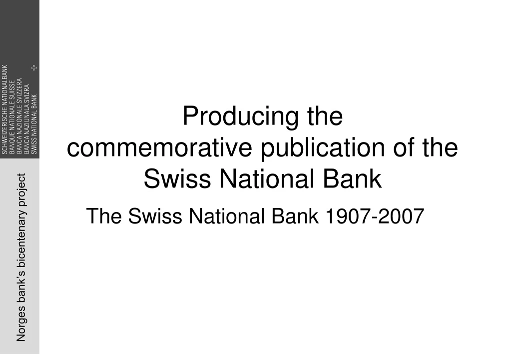 producing the commemorative publication of the swiss national bank