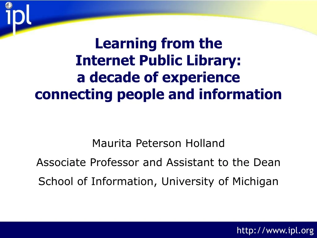 learning from the internet public library a decade of experience connecting people and information