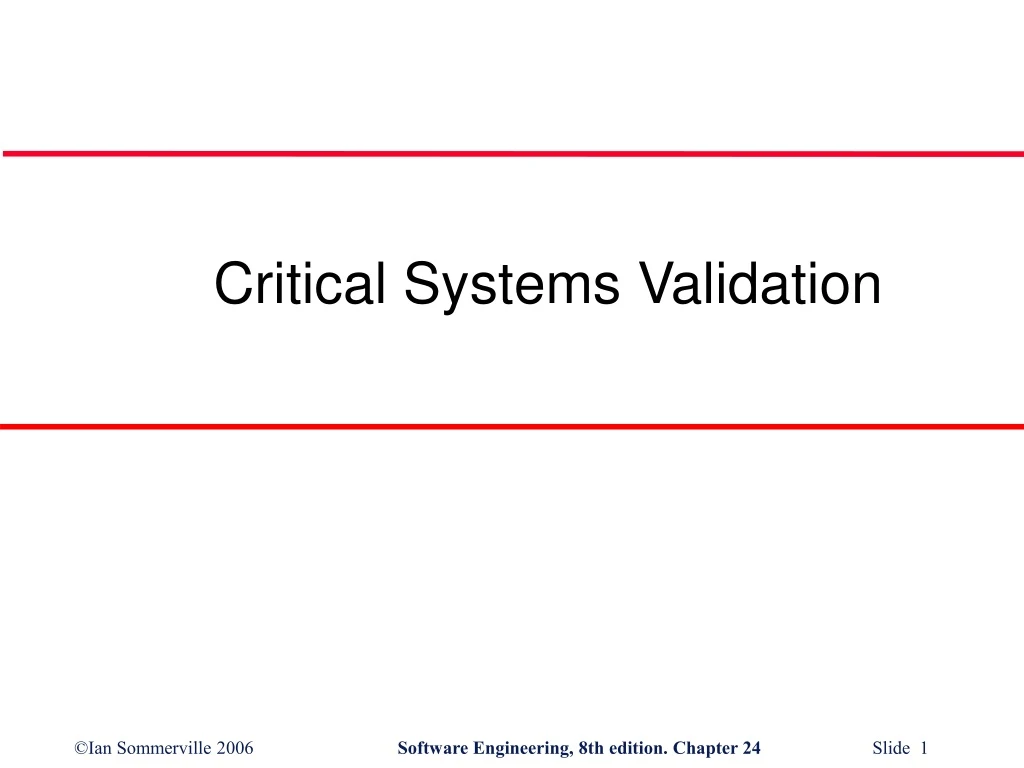 critical systems validation