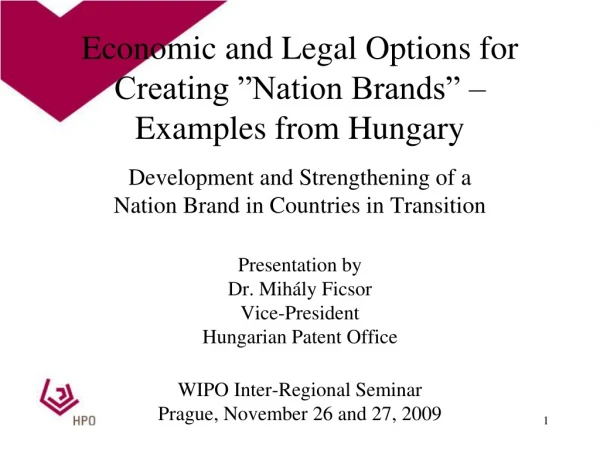 Economic and Legal Options for Creating ”Nation Brands” – Examples from Hungary