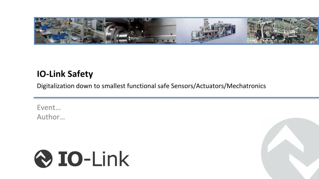 io link safety digitalization down to smallest functional safe sensors actuators mechatronics