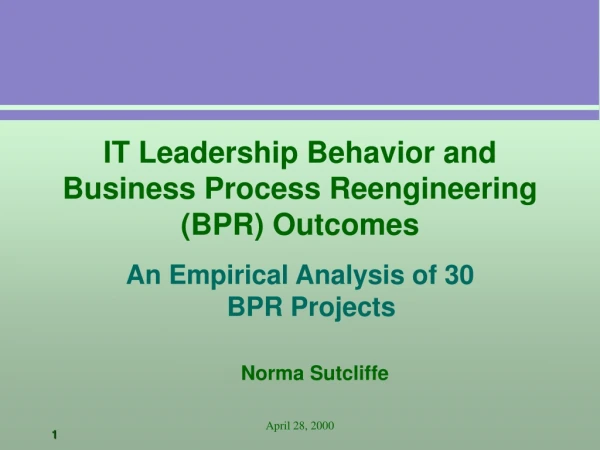IT Leadership Behavior and Business Process Reengineering (BPR) Outcomes