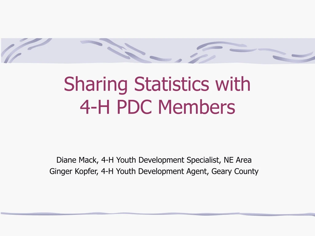 sharing statistics with 4 h pdc members