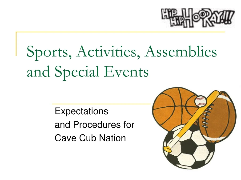 sports activities assemblies and special events