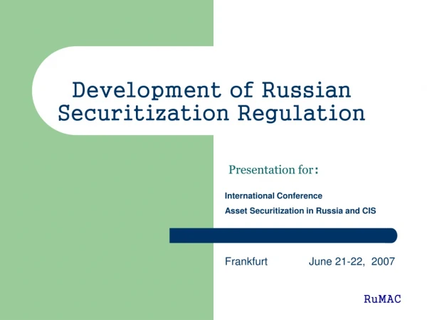 Development of Russian          Securitization Regulation