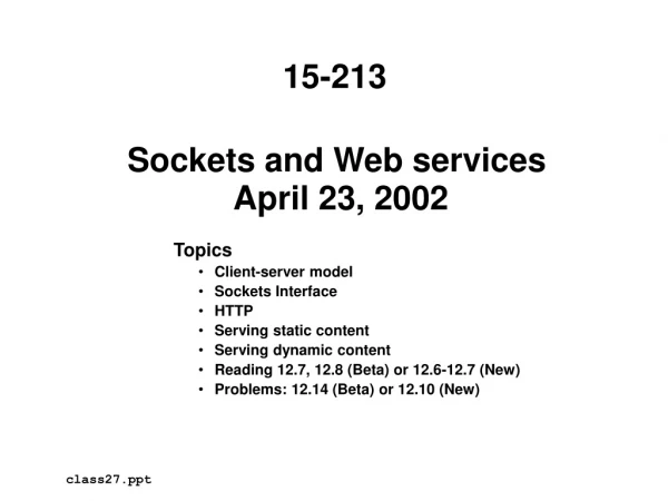 Sockets and Web services  April 23, 2002