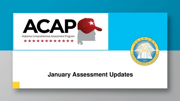 January Assessment Updates