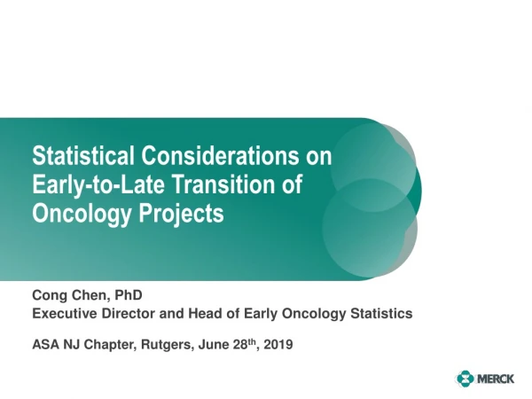 Statistical Considerations on Early-to-Late Transition of Oncology Projects