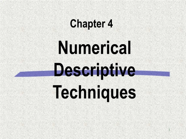 Numerical Descriptive Techniques