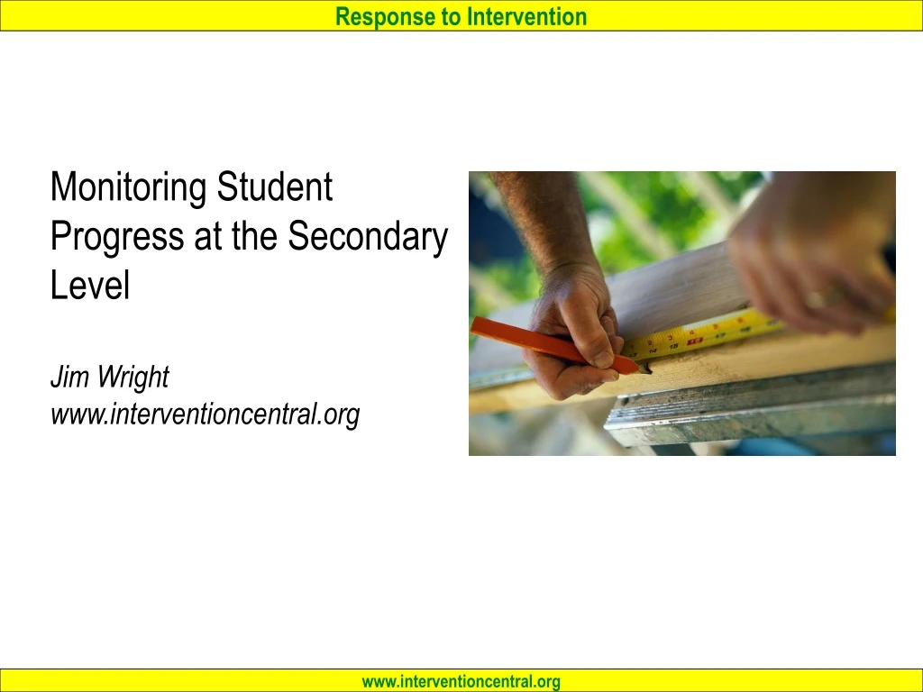 monitoring student progress at the secondary level jim wright www interventioncentral org