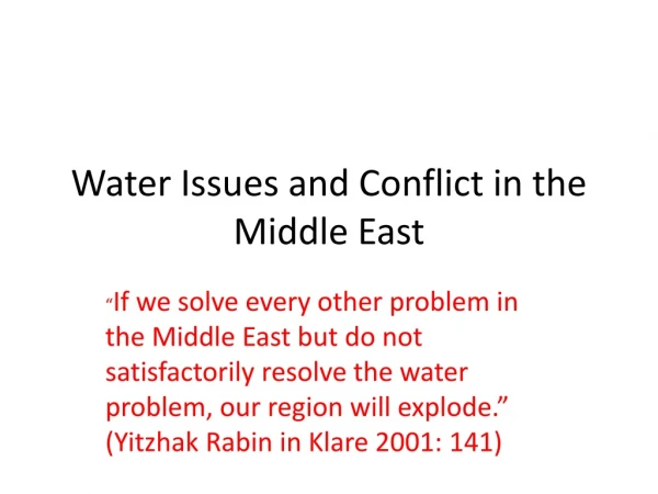 Water Issues and Conflict in the Middle East